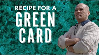 SUCCESS STORY RECIPE FOR A GREEN CARD [upl. by Glynas]