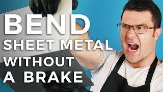 How To Bend Sheet Metal Without A Brake [upl. by Dennison32]