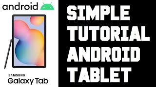 Samsung Tablet How To Use Simple Tutorial Guide  Android Tablet How To Use Guide Help [upl. by Eilrebma]