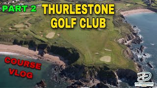 THURLESTONE GOLF CLUB COURSE VLOG PART 2 [upl. by Acissej]