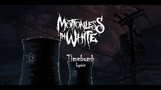 Motionless In White  Timebomb Lyrics [upl. by Mohun]