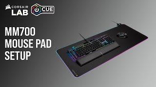 How To Set Up Corsair MM700 RGB Mouse Pad in iCUE 3X [upl. by Jacynth]