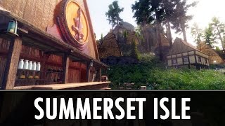 Skyrim Mod Summerset Isle DLCLike Mod [upl. by Greggory190]