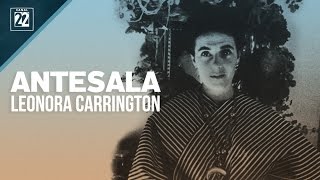 Leonora Carrington [upl. by Adnamal]