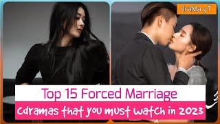 Top 15 Chinese Dramas About Forced Marriage draMa yT [upl. by Nertie935]