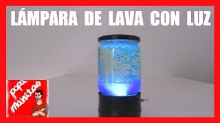 Como Hacer Una LAMPARA DE LAVA Casera CON LUZ [upl. by Odrarebe]