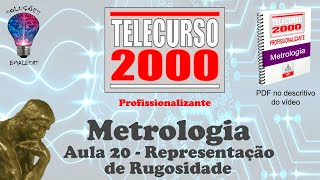 Telecurso 2000  Metrologia  20 Representação de Rugosidade [upl. by Yroger877]