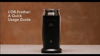 LOR Milk Frother A Quick Usage Guide [upl. by Kenyon114]