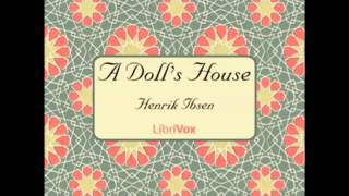 A Dolls House by Henrik Ibsen FULL Audiobook [upl. by Anett]