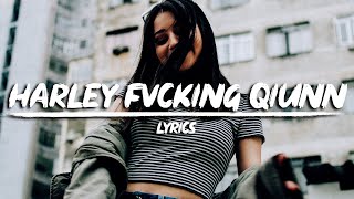 Sarah De Warren BIOMETRIX Mvrcus  HARLEY FVCKING QUINN Lyrics [upl. by Ayekat]