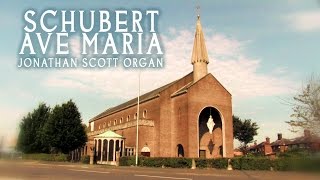 AVE MARIA  SCHUBERT ORGAN SOLO  JONATHAN SCOTT ST MARYS CHURCH FAILSWORTH [upl. by Ahsinroc583]