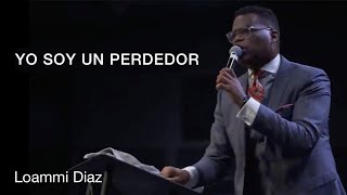 LOAMMI DIAZ  YO SOY UN PERDEDOR [upl. by Ttezzil311]