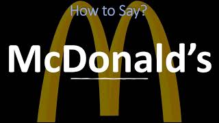 How to Pronounce McDonald’s CORRECTLY [upl. by Oznarol]