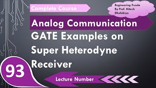 Examples of Super Heterodyne Receiver  GATE Solved Examples of Super Heterodyne Receiver [upl. by Tay]