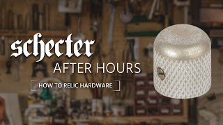 Schecter After Hours How to Relic Hardware [upl. by Peednus]