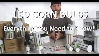 LED Corn Light Bulb Overview What are they What to know Metal Halide Replacements LED bulbs E39 [upl. by Cly]