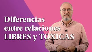 Relaciones de Pareja Libres y Tóxicas 👫 ¿En qué se diferencian 🤔 [upl. by Winna]