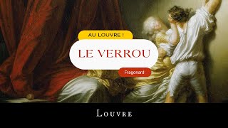 Au Louvre  Le verrou de Fragonard [upl. by Man339]