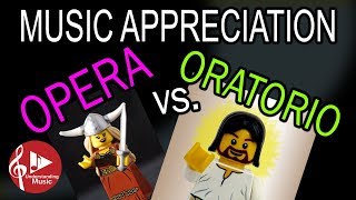 Opera vs Oratorio  Music Appreciation [upl. by Morena]