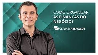 Como administrar as finanças de sua empresa  CerbasiResponde [upl. by Vidovik]