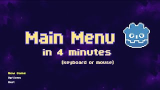 Godot Main Menu in 4 Minutes [upl. by Enamrej926]