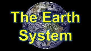 The Earth System [upl. by Blakelee668]