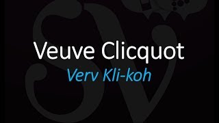 How to Pronounce Veuve Clicquot Champagne French Wine Pronunciation [upl. by Louisa]