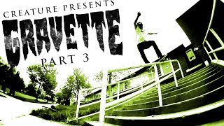 Creature Skateboards Gravette Part 3 [upl. by Eskill]