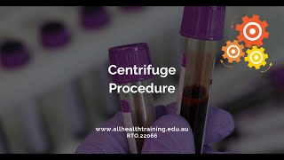 All Health Training  Centrifuge Procedure [upl. by Cory]