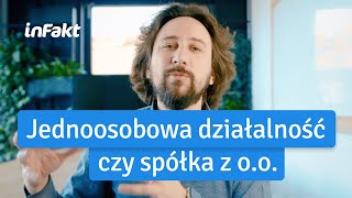 Jednoosobowa działalność gospodarcza czy spółka z oo Porównanie [upl. by Enyaz846]