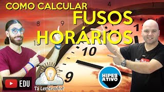 Como calcular FUSOS HORÁRIOS  Matemática e Geografia  Hiperativo e Tá Lembrando [upl. by Moll249]