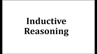 Inductive Reasoning [upl. by Leuqar]