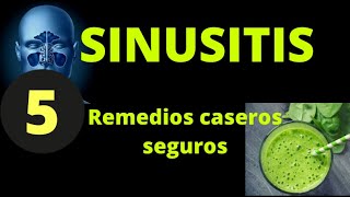 5 REMEDIOS CASEROS SEGUROS PARA LA SINUSITIS [upl. by Alphonse581]