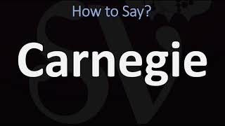 How to Pronounce Carnegie CORRECTLY [upl. by Enahc]