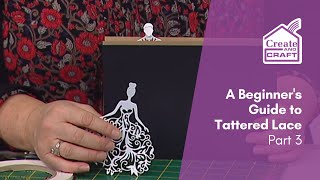 A Beginners Guide to Tattered Lace Part 3  Die Cutting  Create and Craft [upl. by Skurnik420]