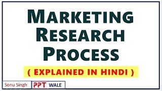 1 MARKETING RESEARCH PROCESS IN HINDI  Concept amp Examples  Marketing Research  BBAMBA  ppt [upl. by Barhos797]