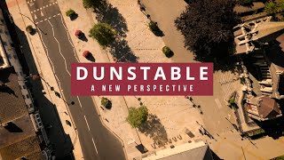 Dunstable A New Perspective [upl. by Nalahs]