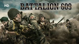 Battalion 609 2019  Shoaib Ibrahim  Shrikant Kamat  Vicky Ahija  Action Movie [upl. by Markman]