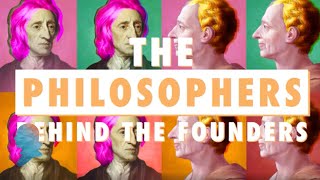 Locke amp Montesquieu The Philosophers Behind the Founders [upl. by Bolme577]