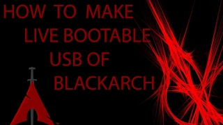 BOOTABLE USB FOR BLACKARCH [upl. by Natlus955]