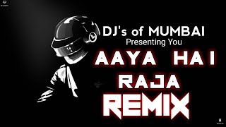 AAYA HAI RAJA  BONUS TRACK  DJ AKASH AKS  DJs OF MUMBAI [upl. by Damas]