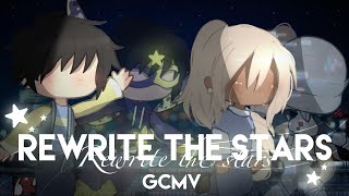 Rewrite The Stars  GCMV  By Zarin [upl. by Enajyram]