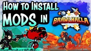 How to Install Mods in Brawlhalla • Easy amp Fast Tutorial [upl. by Akerley481]