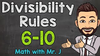 Divisibility Rules 6 7 8 9 amp 10 [upl. by Elton220]