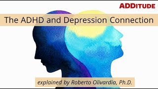 The ADHD and Depression Connection [upl. by Nytsirhc]