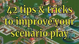 42 tips and tricks to improve your scenario play in RCT2 [upl. by Angelita788]