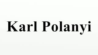 Karl Polanyi [upl. by Craddock]