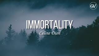 Céline Dion  Immortality Lyrics ft Bee Gees [upl. by Adihsar]