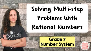 Solving Multi Step Problems With Rational Numbers [upl. by Fretwell50]