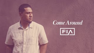 Fia  Come Around Lyric Video [upl. by Gavrah]